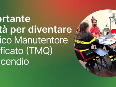 Importante Novità per diventare Tecnico Manutentore Qualificato Antincendio - D.M. 15 luglio 2025