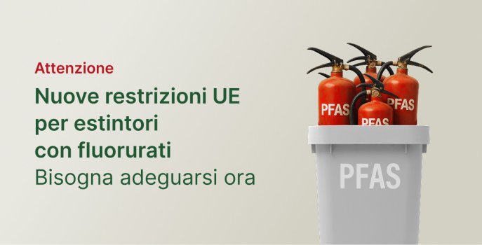 Nuove restrizioni UE per estintori con fluorurati: Adeguati subito