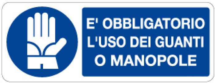 E' OBBLIGATORIO L' USO DEI GUANTI O MANOPOLE RETTANGOLARE (1006)