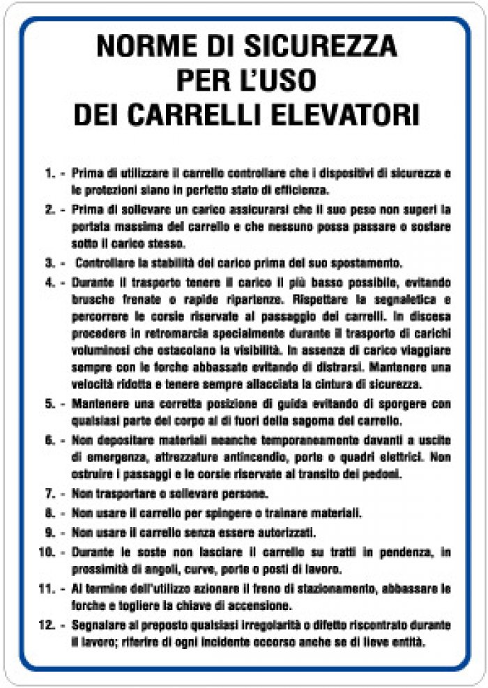 CARTELLO IN ALLUMINIO FORMATO MM 330X470 NORME SICUREZZA USO CARRELLI ELEVATORI (1114B)