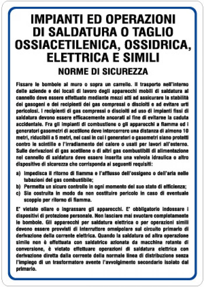 CARTELLO IN ALLUMINIO FORMATO MM 330X470 OP.SALDATURA/TAGLIO OSSIACETIL (1139B)