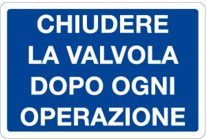 CARTELLO IN ALLUMINIO FORMATO MM 300X200 CHIUDERE VALVOLA (1330B)