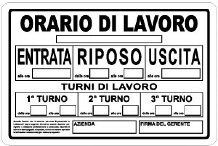 CARTELLO IN ALLUMINIO FORMATO MM 300X200 ORARIO DI LAVORO/TURNI (1353A)