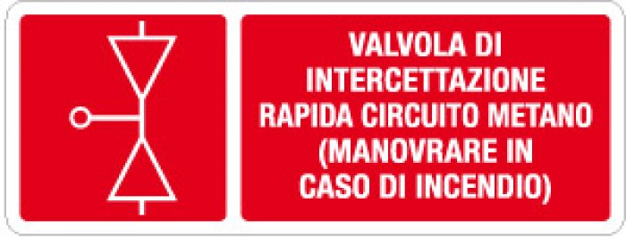 CARTELLO IN ALLUMINIO FORMATO MM 330X125 VALVOLA INTERCETTAZIONE METANO (1390A)