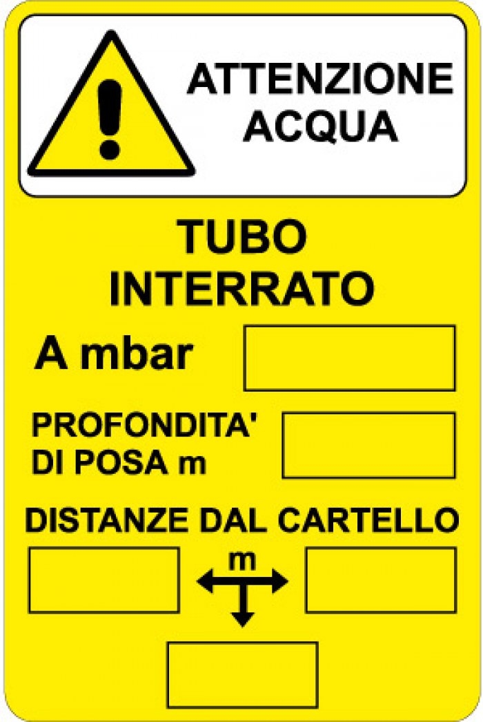 CARTELLO IN ALLUMINIO FORMATO MM 330X500 ATTENZIONE ACQUA TUBO INTERRATO DISTANZE DAL CARTELLO (1427B)