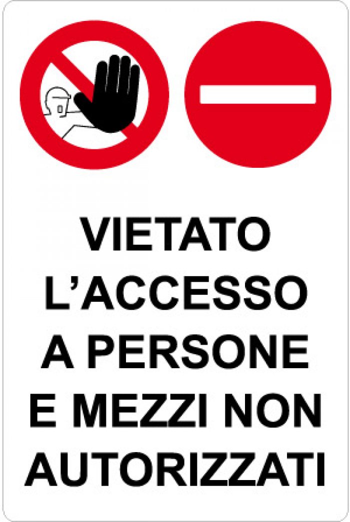 VIETATO ACCESO A PERSONE E MEZZI NON AUTORIZZATI (1) RETTANGOLARE (1463)