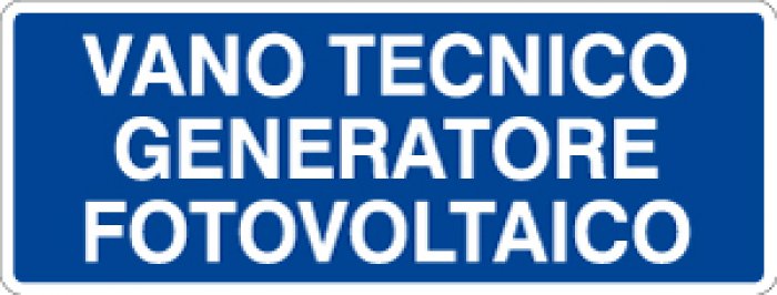 CARTELLO IN ALLUMINIO FORMATO MM 330X125 VANO TECNICO GENERATORE FOTOV. (1471A)