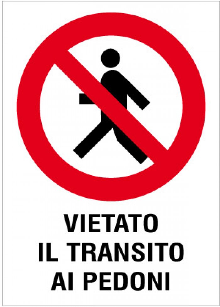 CARTELLO IN ALLUMINIO FORMATO MM 330X350 VIETATO IL TRANSITO AI PEDONI (550B)