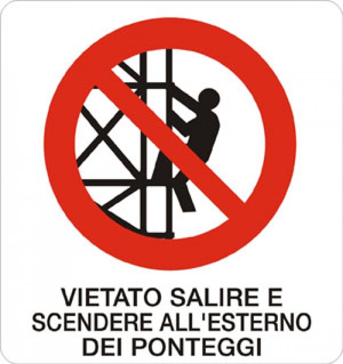 CARTELLO IN ALLUMINIO FORMATO MM 330X350 VIETATO SAL SCEN ALL'EST PONTEGGI (595B)