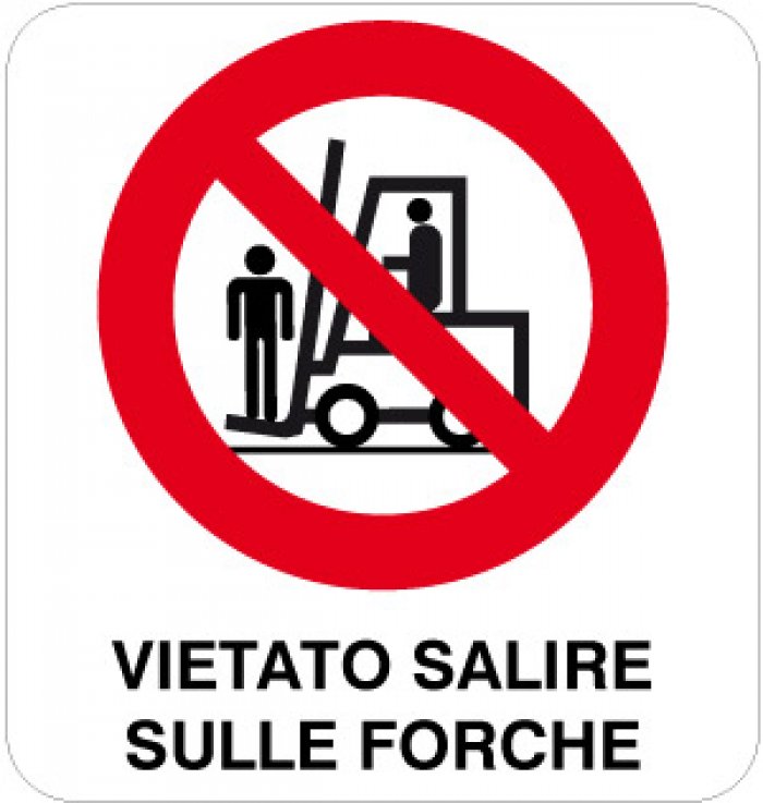 CARTELLO IN ALLUMINIO FORMATO MM 330X350 VIETATO SALIRE SULLE FORCHE (624B)
