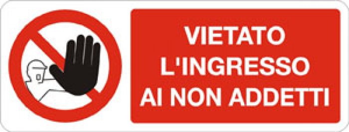 VIETATO L'INGRESSO AI NON ADDETTI RETTANGOLARE (713)