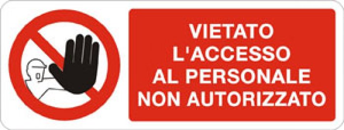 VIETATO L' ACCESSO AL PERSONALE NON AUTORIZZATO RETTANGOLARE (723)