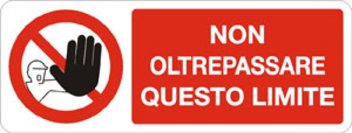 NON OLTREPASSARE QUESTO LIMITE RETTANGOLARE (730)