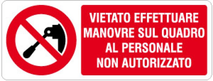 VIETATO EFFETTUARE MANOVRE SUL QUADRO AL PERSONALE NON AUTORIZZATORETTANGOLARE (753)