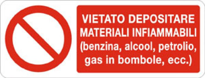 VIETATO DEPOSITARE MATERIALI INFIAMMABILI BENZINA ALCOOL PETROLIO GAS IN BOMBOLE ECC RETTANGOLARE (789)