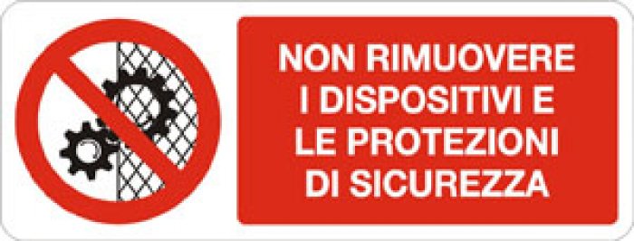 NON RIMUOVERE I DISPOSITIVI E LE PROTEZIONI DI SICUREZZA RETTANGOLARE (823)
