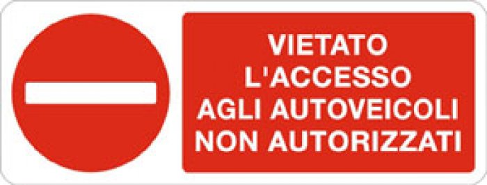 VIETATO L' ACCESSO AGLI AUTOVEICOLI NON AUTORIZZATI RETTANGOLARE (824)