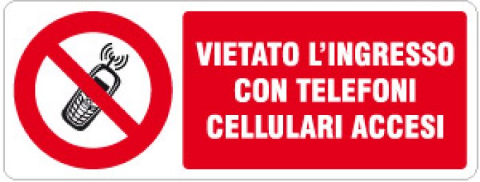 VIETATO L' INGRESSO CON TELEFONI CELLULARI ACCESI RETTANGOLARE (838)
