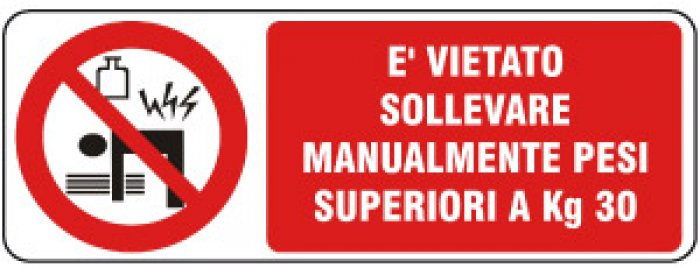 E' VIETATO SOLLEVARE MANUALMENTE PESI SUPERIORI A 30 KG RETTANGOLARE (840)