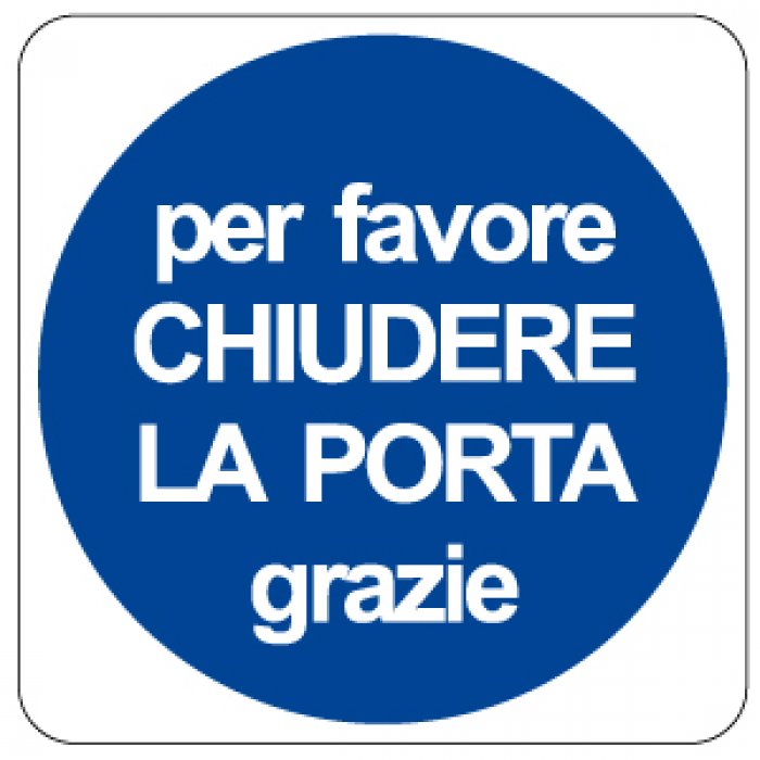 PER FAVORE CHIUDERE LA PORTA (919)
