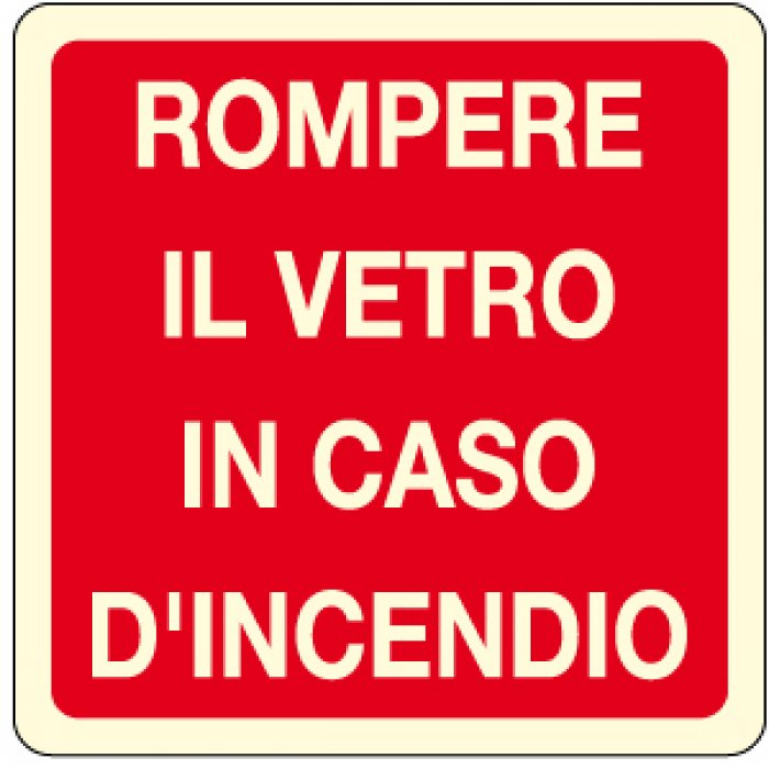 LUM ROMPERE IL VETRO IN CASO D INCENDIO (L1615)