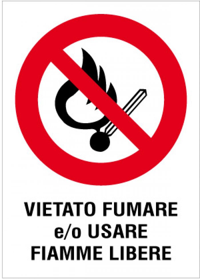 VIETATO FUMARE E/O USARE FIAMME LIBERE PER INTERNI (R577)