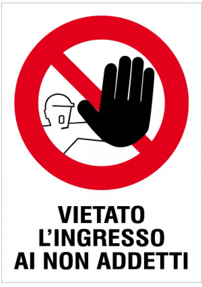 VIETATO L' INGRESSO AI NON ADDETTI PER INTERNI (R713)