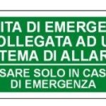 Uscita di emergenza collegata ad un sistema di allarme - usare solo in caso di emergenza  (1814)