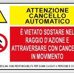 ATTENZIONE CANCELLO AUTOMATICO / E' VIETATO SOSTARE NORMA UNI EN ISO 7010 (MS1262)