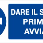 DARE IL SEGNALE PRIMA DI AVVIARE RETTANGOLARE (1027)