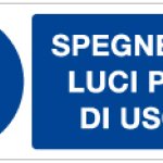 SPEGNERE LA LUCE PRIMA DI USCIRE RETTANGOLARE (1043)