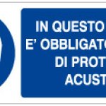 IN QUESTO REPARTO E' OBBLIGATORIO L' USO DI PROTEZIONI ACUSTICHE RETTANGOLARE (1056)