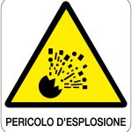 CARTELLO IN ALLUMINIO FORMATO MM 330X350 PERICOLO D'ESPLOSIONE (118B)