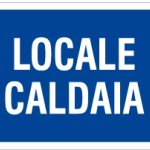 CARTELLO IN ALLUMINIO FORMATO MM 230X230 LOCALE CALDAIA (1295B)