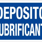 CARTELLO IN ALLUMINIO FORMATO MM 230X230 DEPOSITO LUBRIFICANTI (1298B)