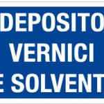 CARTELLO IN ALLUMINIO FORMATO MM 230X230 DEPOSITO VERNICI SOLVENTI (1323B)