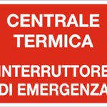 CARTELLO IN ALLUMINIO FORMATO MM 300X200 CENTRALE TERMICA INTERR EMERG (1334B)