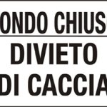 CARTELLO IN ALLUMINIO FORMATO MM 300X200 FONDO CHIUSO DIVIETO CACCIA (1349B)