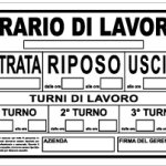 CARTELLO IN ALLUMINIO FORMATO MM 300X200 ORARIO DI LAVORO/TURNI (1353A)