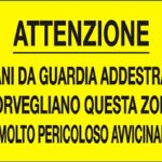 CARTELLO IN ALLUMINIO FORMATO MM 300X200 CANI DA GUARDIA ADDESTRATI (1362B)