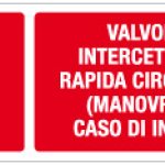CARTELLO IN ALLUMINIO FORMATO MM 330X125 VALVOLA INTERCETT. GAS (1392A)