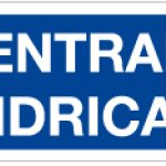 CARTELLO IN ALLUMINIO FORMATO MM 330X125 CENTRALE IDRICA (1395B)