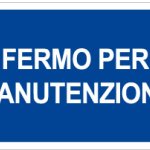 CARTELLO IN ALLUMINIO FORMATO MM 230X230 FERMO PER MANUTENZIONE (1449A)