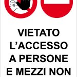 VIETATO ACCESO A PERSONE E MEZZI NON AUTORIZZATI (1) RETTANGOLARE (1463)