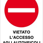 VIETATO L' ACCESSO AGLI AUTOVEICOLI NON AUTORIZZATI RETTANGOLARE (1464)