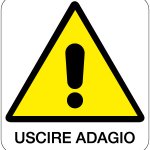 CARTELLO IN ALLUMINIO FORMATO MM 330X350 USCIRE ADAGIO (161B)