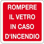 ROMPERE IL VETRO IN CASO D'INCENDIO (1615)