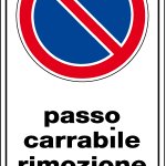 CARTELLO IN ALLUMINIO FORMATO MM 250X450 PASSO CARRABILE RIMOZIONE FORZ (1902A)