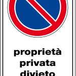 CARTELLO IN ALLUMINIO FORMATO MM 250X450 PROPRIETA' PRIVATA DIVIETO DI SOSTA (1904A)