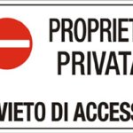 CARTELLO IN ALLUMINIO FORMATO MM 300X200 PROPR PRIVIETATO DIVIETO DI ACCESSO (1953A)